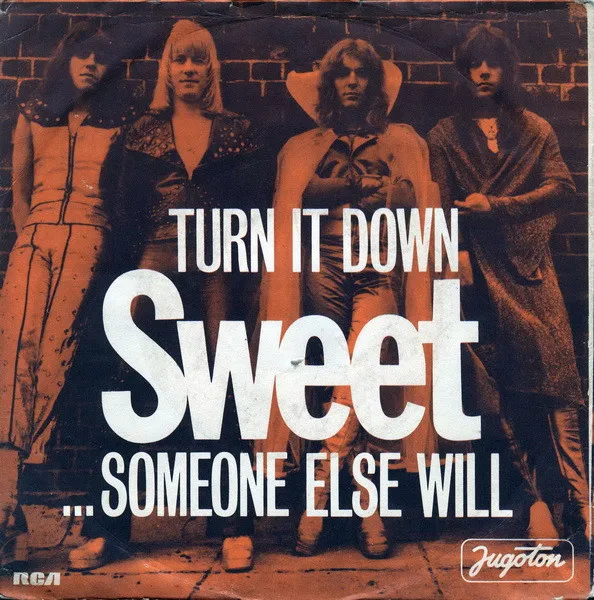Sweet* – Turn It Down / ...Someone Else Will