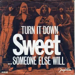 Sweet* – Turn It Down / ...Someone Else Will (Vinyl, 7")