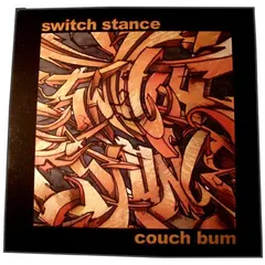 Switch Stance (4) – Couch Bum (Vinyl, 12")
