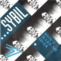 Sybil – Don't Make Me Over (Vinyl, 7")