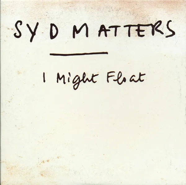 Syd Matters – I Might Float