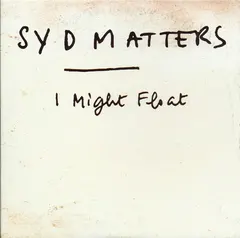 Syd Matters – I Might Float (CDr, Single)