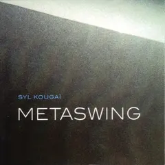 Syl Kougaï – Metaswing (CD, Album)