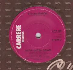 Sylvia Mason* – We've Gotta Dance (Vinyl, 7")