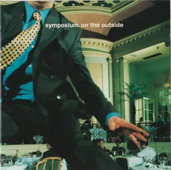 Symposium – On The Outside (CD, Album)