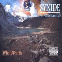 Synide Da Phunkmasta – WhatUPearth