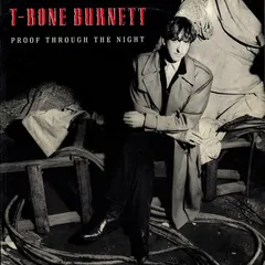 T-Bone Burnett – Proof Through The Night (Vinyl, LP)