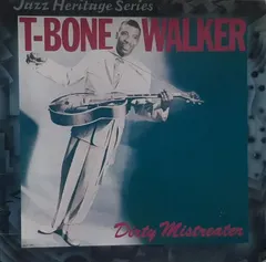 T-Bone Walker – Dirty Mistreater (Vinyl, LP)