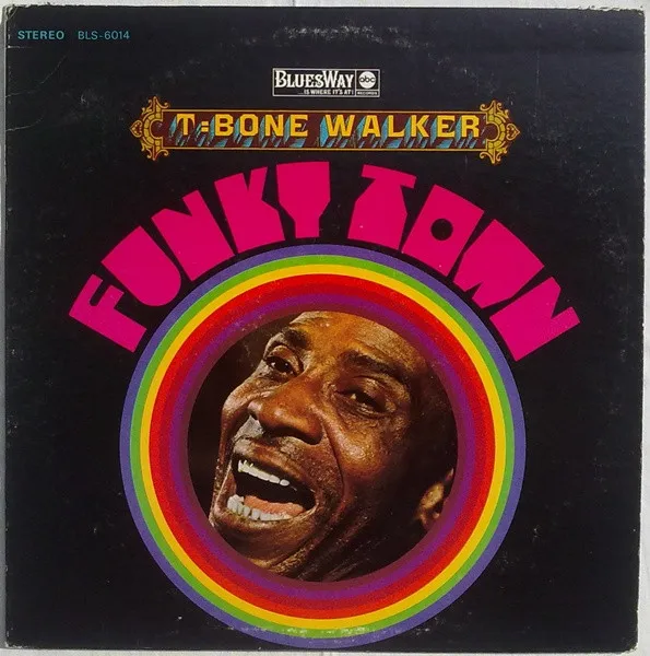 T-Bone Walker – Funky Town