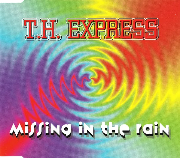 T.H. Express – Missing In The Rain