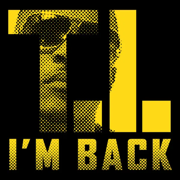 T.I. – I'm Back