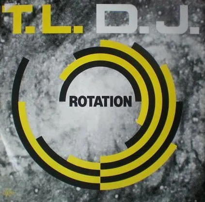 T.L. D.J.* – Rotation