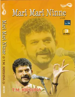 T.M. Krishna – MARI MARI NINNE (CD)