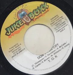 T.O.K* – Don't You Cry (Vinyl, 7")