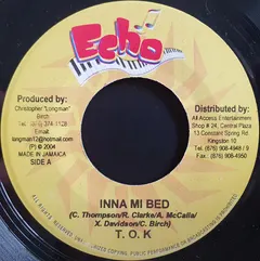 T.O.K* – Inna Mi Bed (Vinyl, 7")