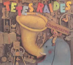 Têtes Raides – Chamboultou (CD, Album)