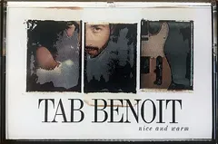 Tab Benoit – Nice And Warm (Cassette, Album)