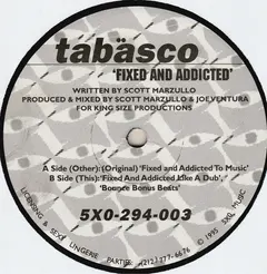 Tabäsco – Fixed And Addicted (Vinyl, 12")
