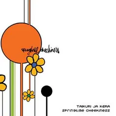 Taikuri & Kera* – Springtime Cheekiness (CDr, Album)