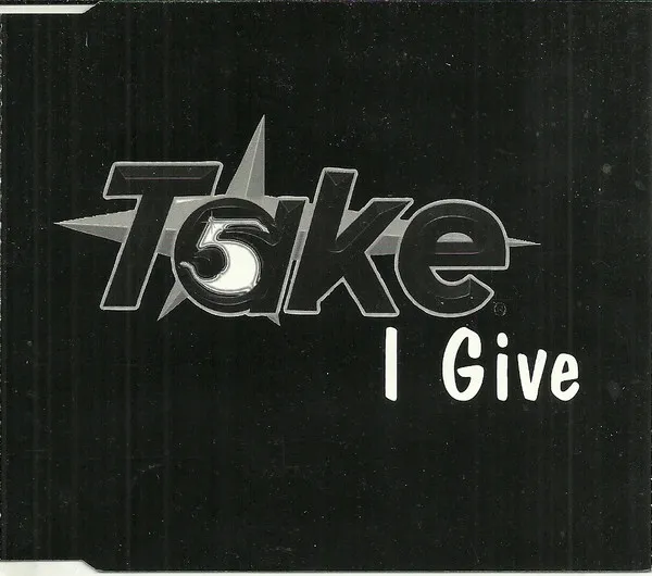 Take 5 – I Give