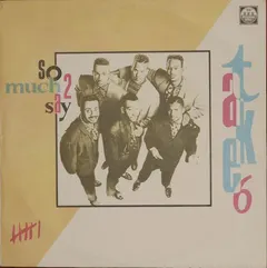 Take 6 – So Much 2 Say (Vinyl, LP)