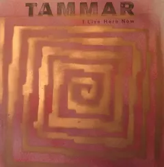 Tammar – I Live Here Now (Vinyl, LP)