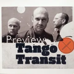 Tango Transit – Preview (CD, Limited Edition)