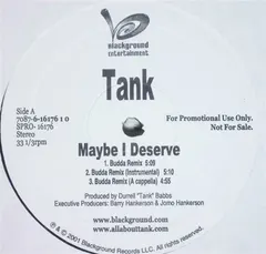 Tank (4) – Maybe I Deserve (Vinyl, 12")
