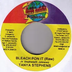 Tanya Stephens – Bleach Pon It (Vinyl, 7")