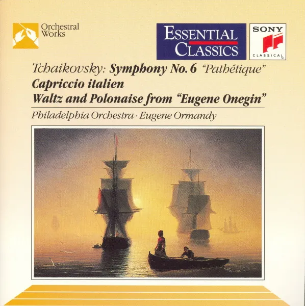 Tchaikovsky* – Eugene Ormandy, The Philadelphia Orchestra - Symphony No. 6 "Pathétique" • Capriccio Italien • Waltz And Polonaise From "Eugene Onegin"