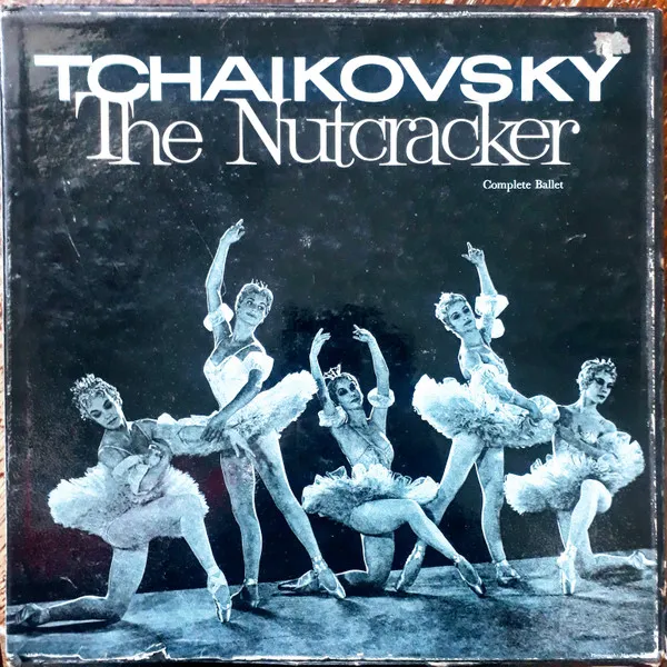 Tchaikovsky* – The Nutcracker (Complete Ballet)