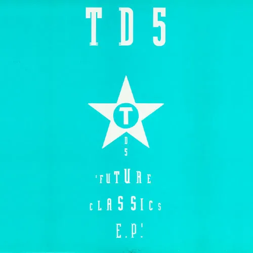 TD5 (2) – Future Classics E.P.