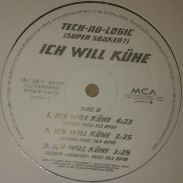 Tech-No-Logic (Super Soaker?) – Ich Will Kühe