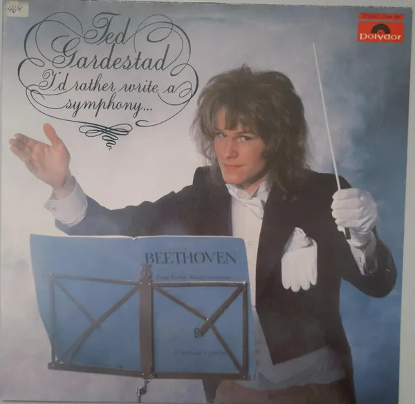 Ted Gardestad* – I'd Rather Write A Symphony...