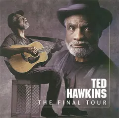 Ted Hawkins – The Final Tour (CD, HDCD)
