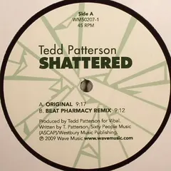 Tedd Patterson – Shattered (Vinyl, 12")