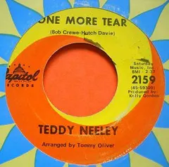 Teddy Neeley* – One More Tear (Vinyl, 7")