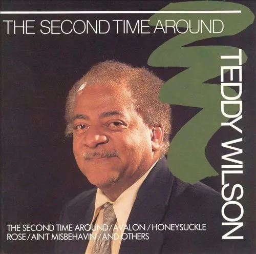 Teddy Wilson – The Second Time Around