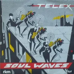 Telex RKM – Soul Waves (Vinyl, 7")