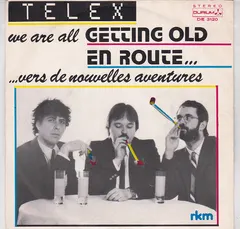 Telex – We Are All Getting Old (Vinyl, 7")