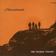 Telham Tinkers – Marrowbones (Vinyl, LP)