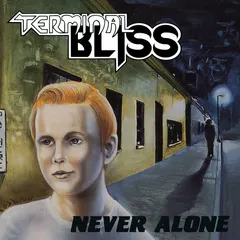 Terminal Bliss (3) – Never Alone (CD)