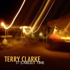 Terry Clarke – It's About Time (CD, Album)