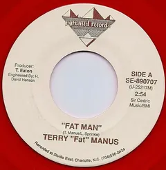 Terry "Fat" Manus – Fat Man (Vinyl, 7")