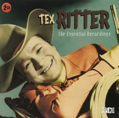 Tex Ritter – The Essential Recordings (CD, Compilation)