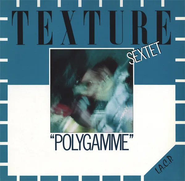 Texture Sextet – Polygamme