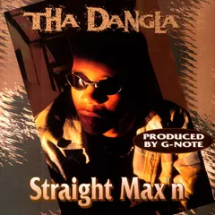 Tha Dangla* – Straight Max'n (CD, Single)