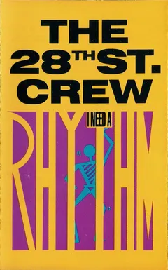 The 28th St. Crew* – I Need A Rhythm (Cassette, Album)