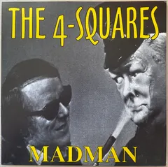 The 4-Squares – Madman (Vinyl, 7")