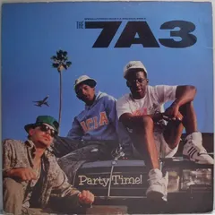 The 7A3* – Party Time! / Why? (Vinyl, 12")